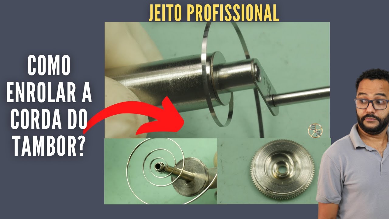 Como enrolar a mola do tambor de corda de forma profissional-Ezequias Relojoeiro