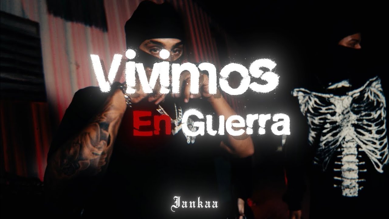 IANKAA - Vivimos En Guerra