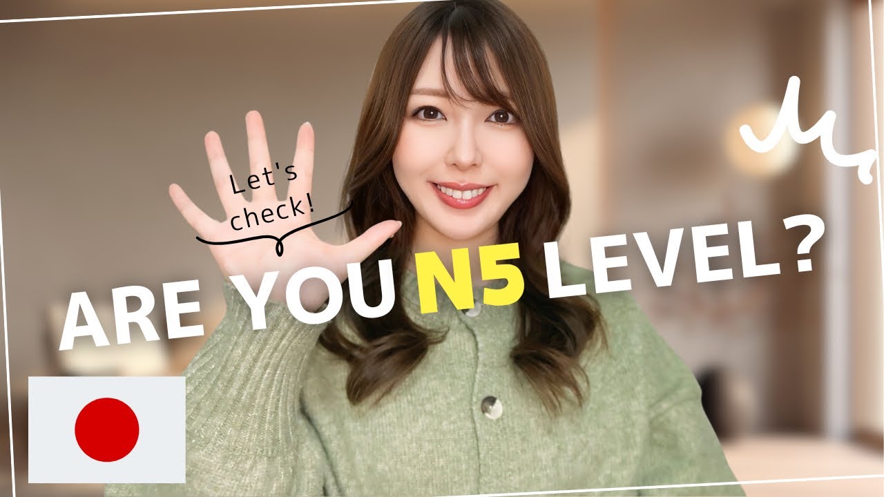 29. If you understand this, you are JLPT N5 level!