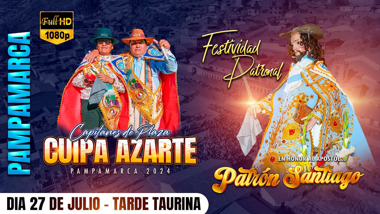 PAMPAMARCA 2024 - TARDE TAURINA - DIA 27 DE JULIO