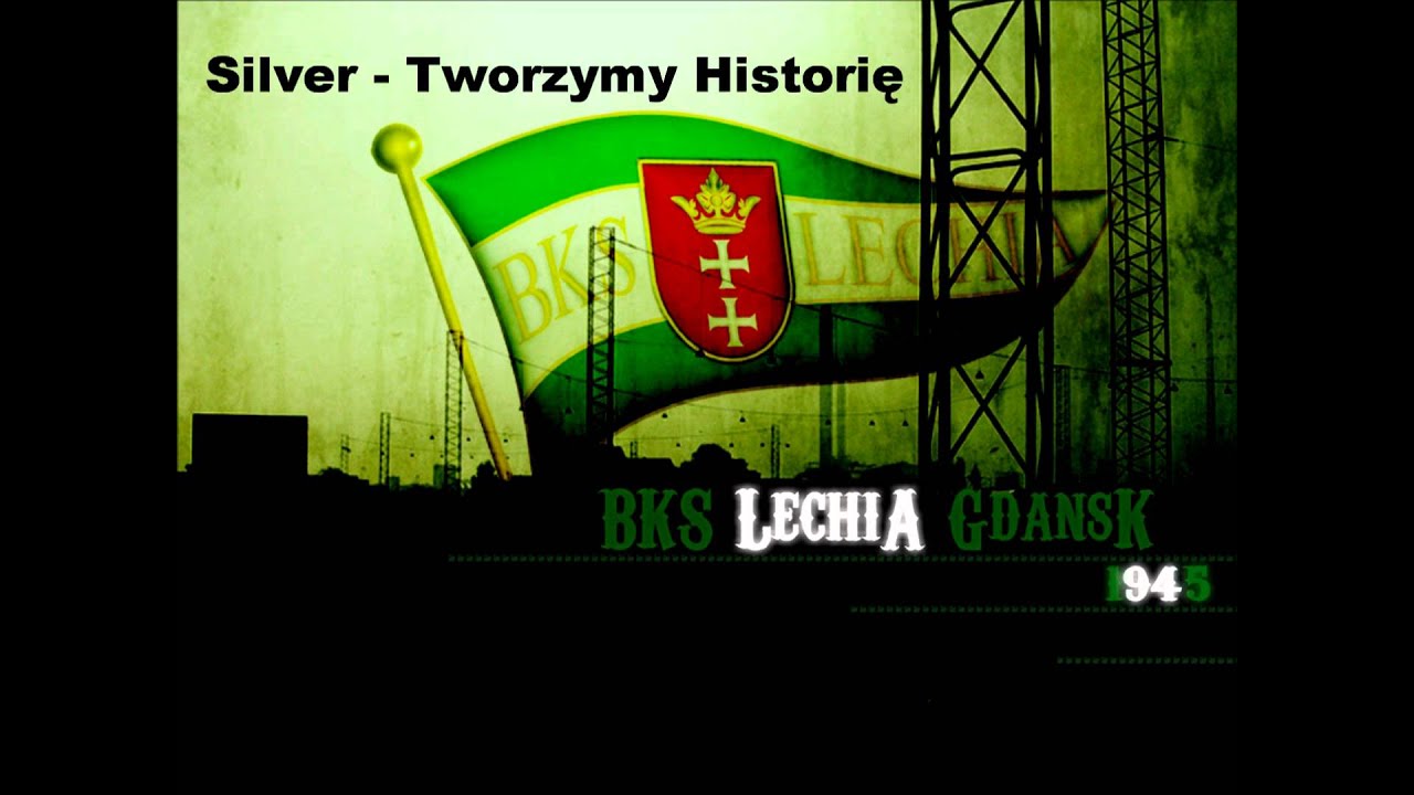 Silver - Tworzymy Historię ( BKS Lechia Gdańsk )