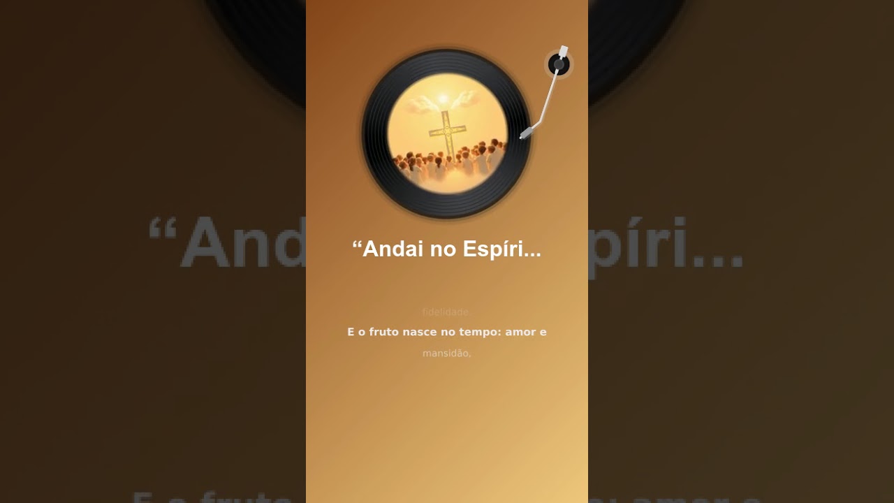 “Andai no Espírito Deus Faz Morada”