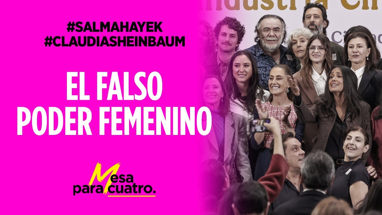 El falso poder femenino | #MesaParaCuatro