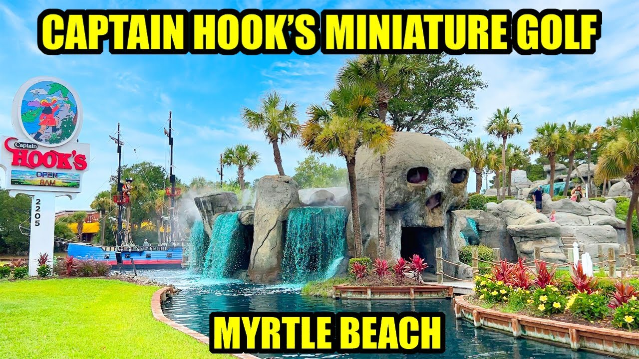 Captain Hook's Miniature Golf in Myrtle Beach, SC! Peter Pan Themed Putt Putt Course!