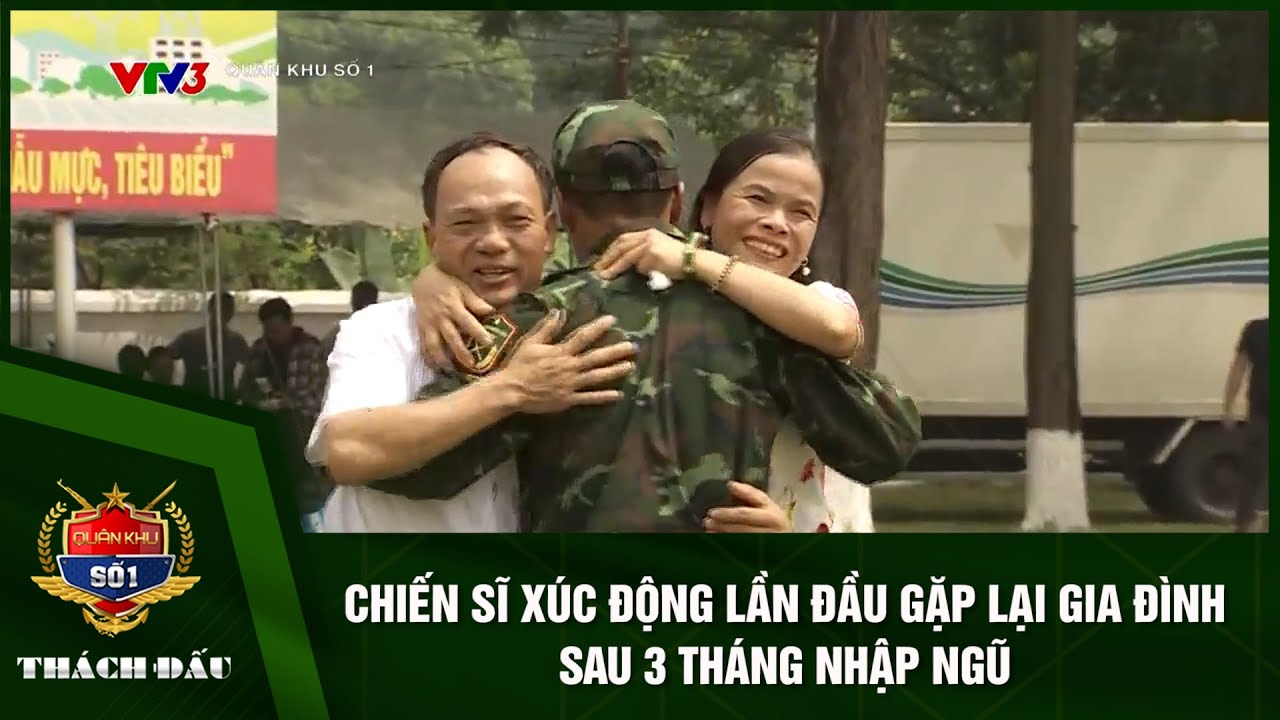 Chiến sĩ xúc động lần đầu gặp lại gia đình sau 3 tháng nhập ngũ