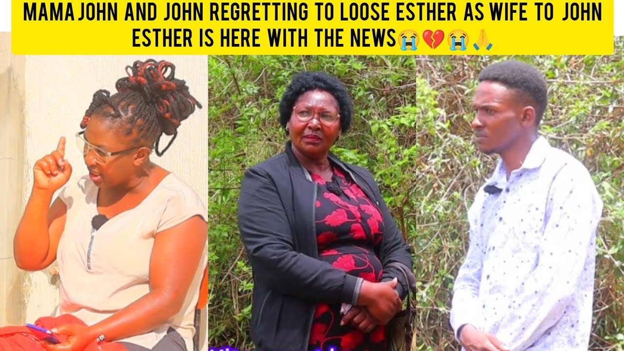 Is It True That Mama John & John R Regretting To Loose Esther As The Wife To John⁉️💔😭@kitosmartketv 