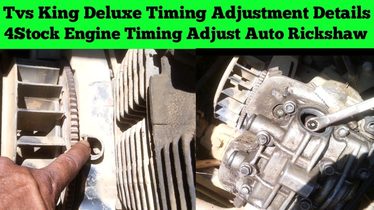 Timing Adjust Tvs King Deluxe Auto Rickshaw || Three Wheeler Engine Timing Adjustment