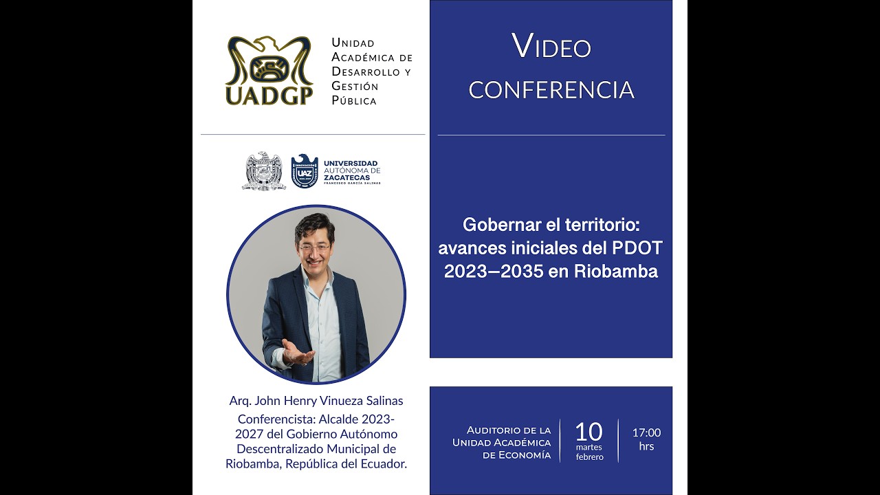 Conferencia virtual: Gobernar el territorio: avances iniciales del PDOT 2023–2035 en Riobamba.