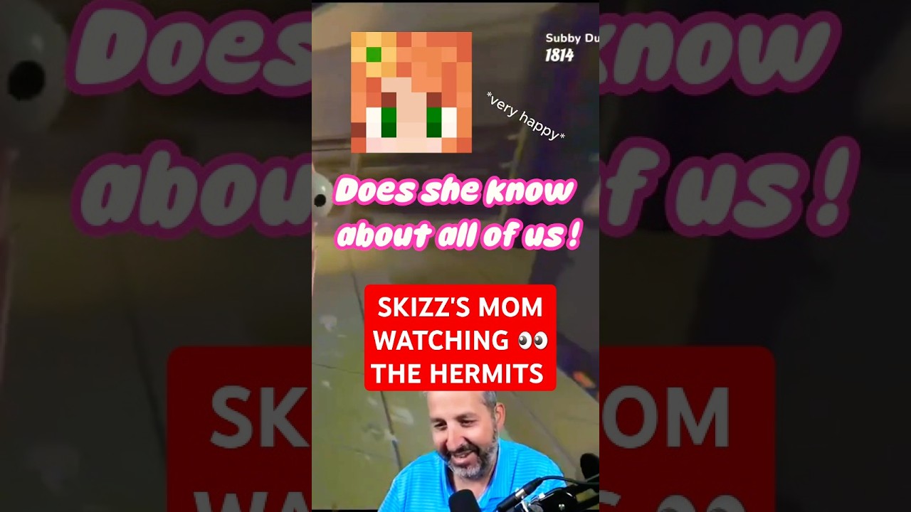 Hermits love Skizz's MOM ||  #hermitcraft  #minecraft #skizzleman #grian #goodtimeswithscar