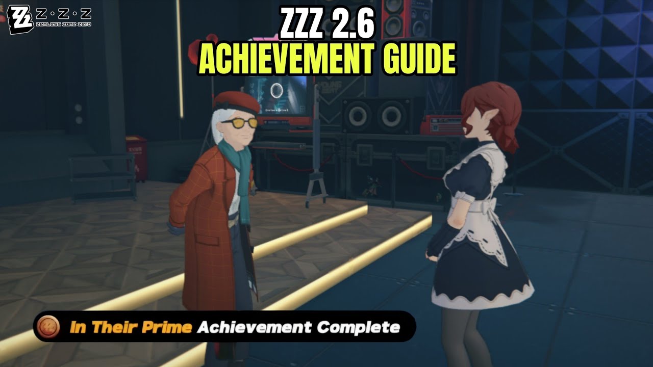 In Their Prime - ZZZ 2.6 Achievement Guide 