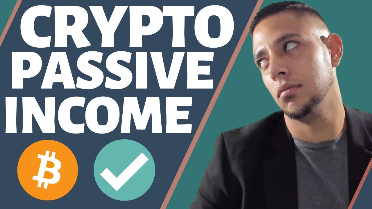 Top 3 Passive Income Ideas In Crypto