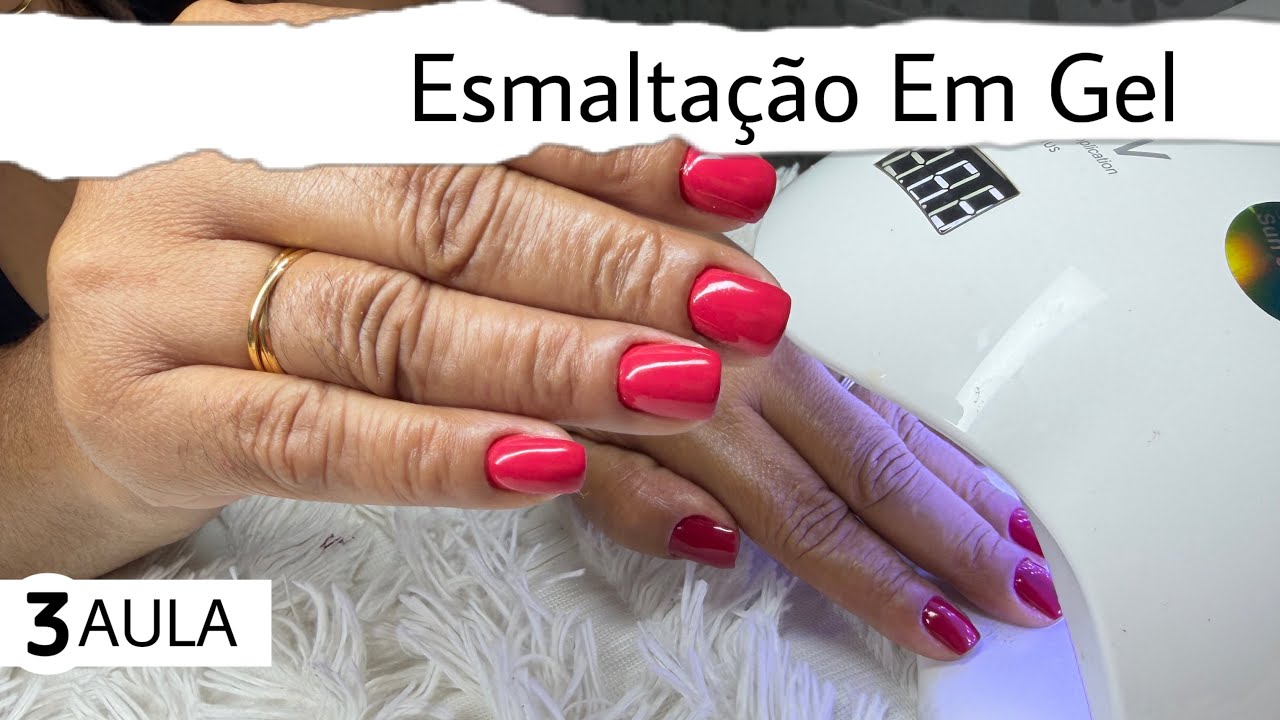 AULÃO COMPLETO DE ESMALTAÇÃO EM GEL : 3•AULA