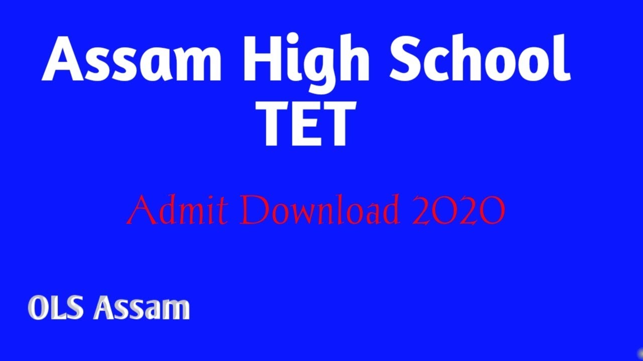 Assam High School TET Admit card Download 2020