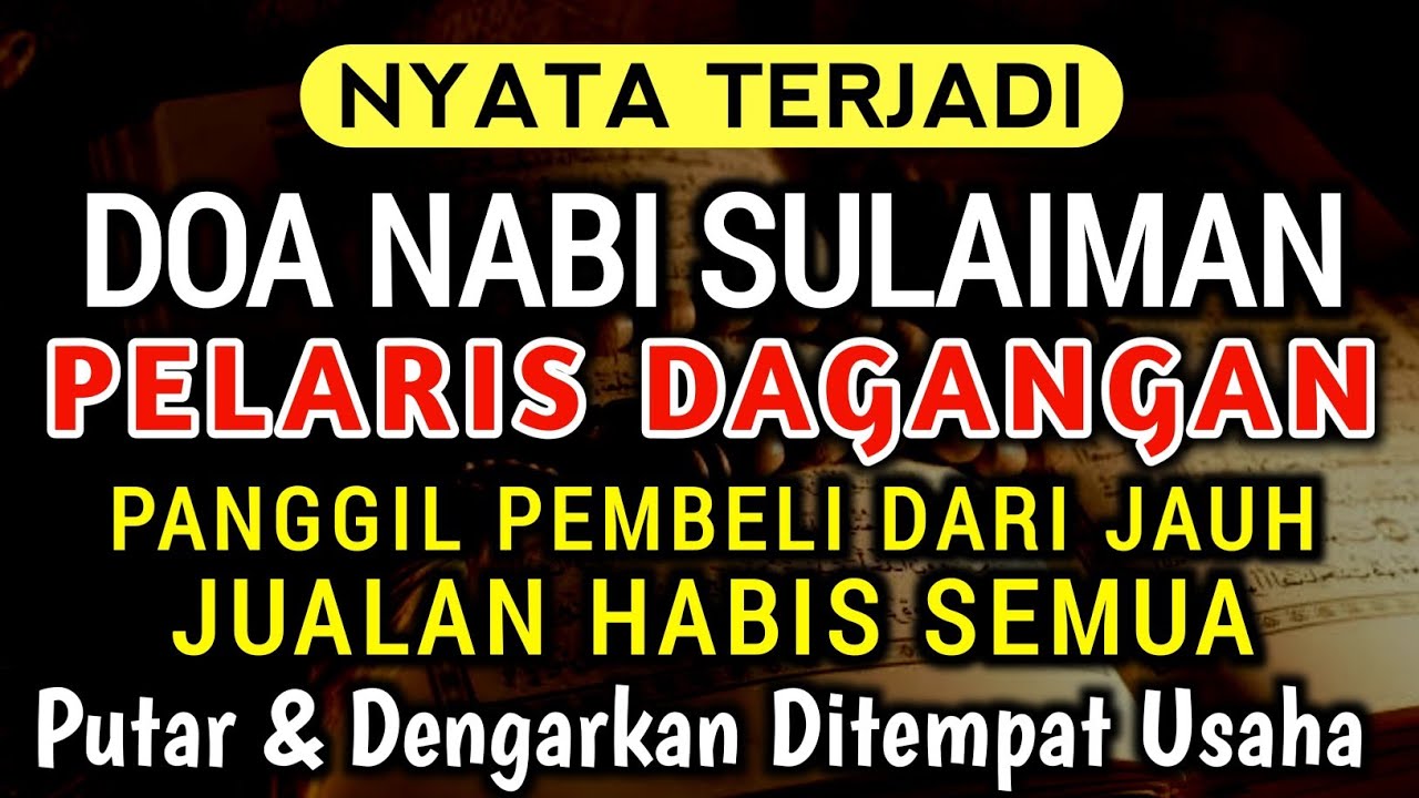 SESEPIH APAPUN USAHAMU كُنْ فَيَكُونُ! DENGARKAN AYAT INI, INSYAALLAH DAGANGANMU LARIS BERKAH