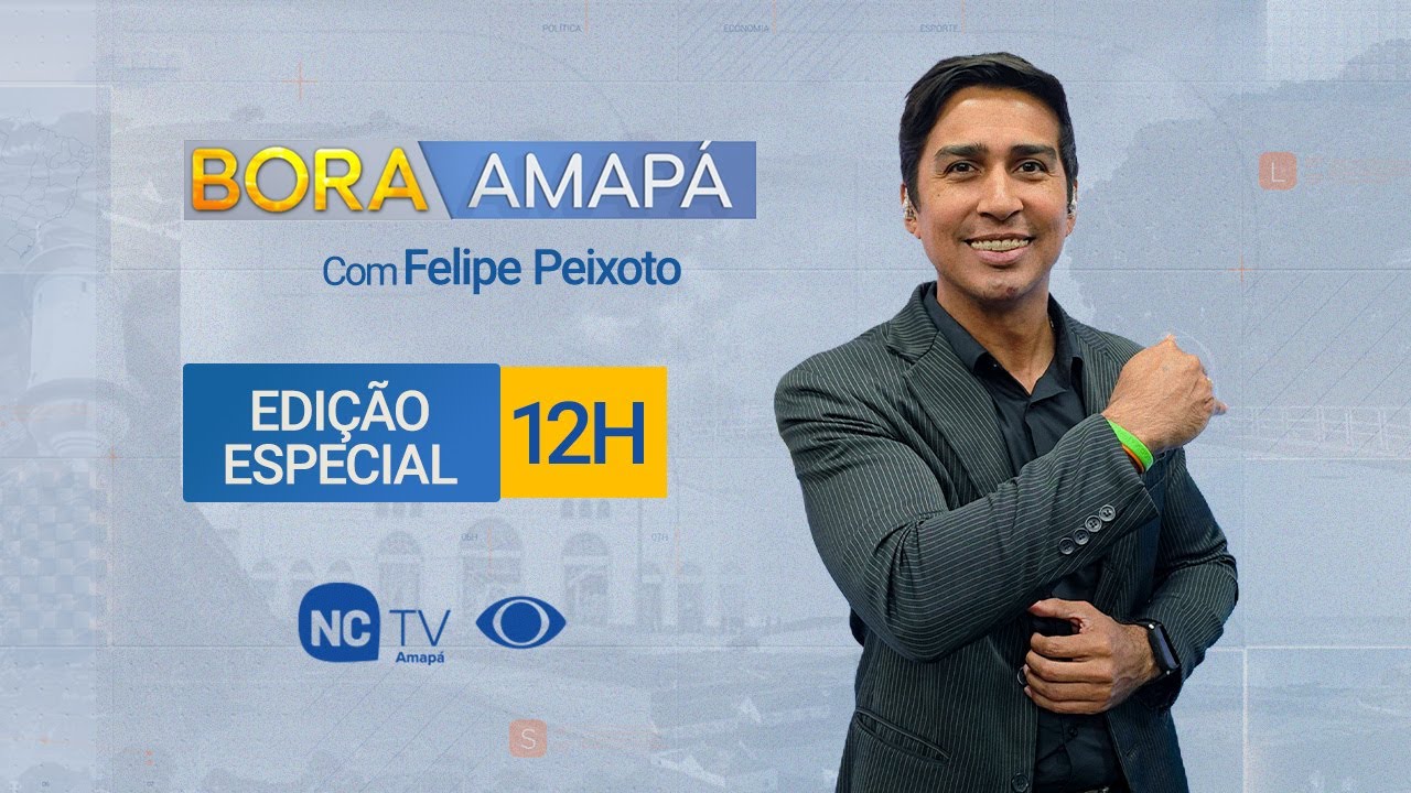 Bora Amap&aacute; com Felipe Peixoto - 25/03/2026