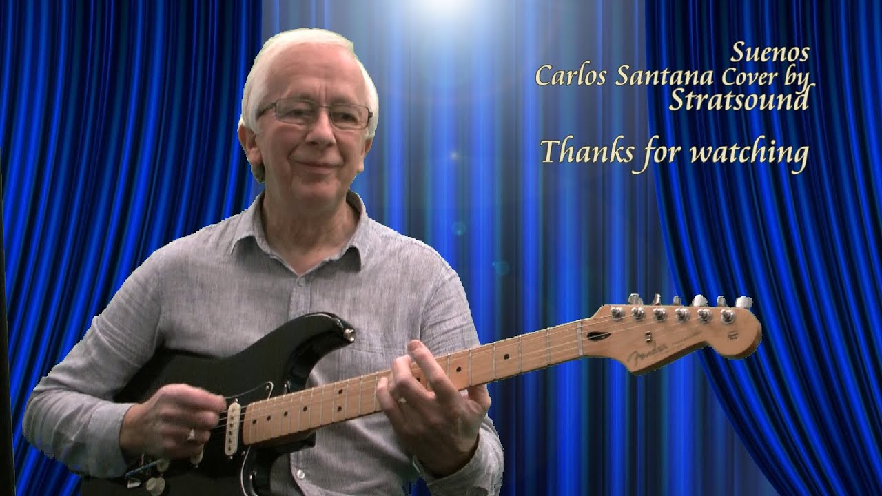 Suenos – Carlos Santana guitar cover by Stratsound