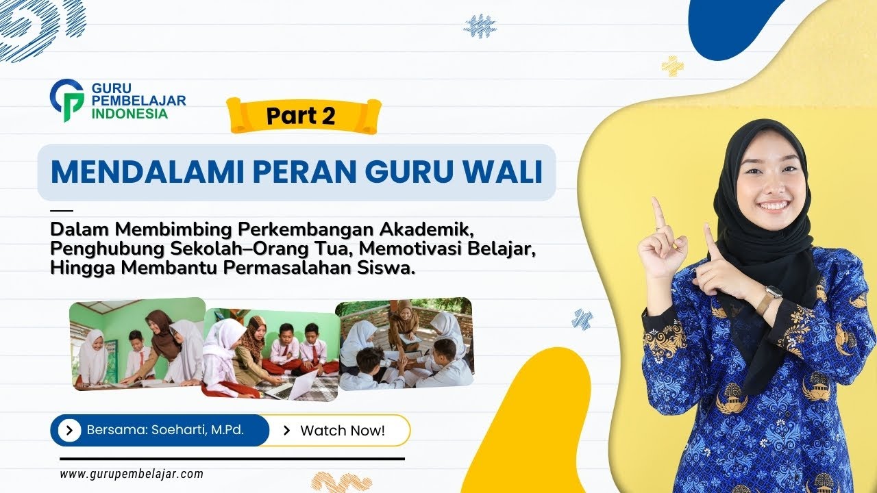 Guru Wali: Penghubung Sekolah & Orang Tua yang Menentukan Masa Depan Siswa (Part 2/3)