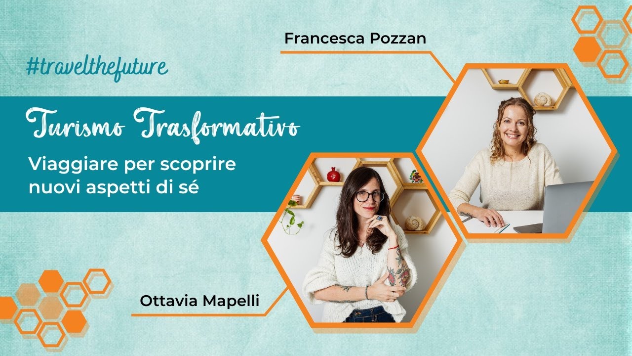Turismo trasformativo: viaggiare per scoprire nuovi aspetti di sé. Con Ottavia Mapelli