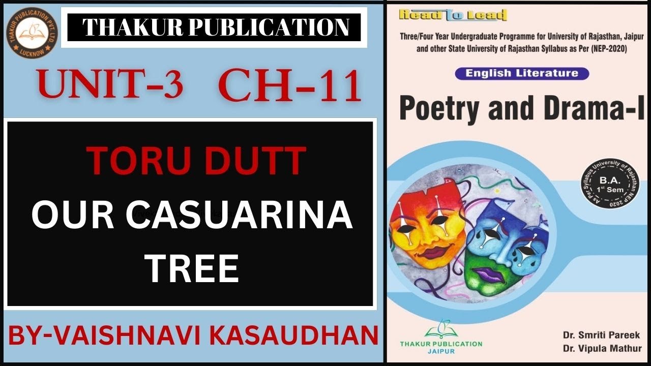 Toru Dutt | Our Casuarina Tree | Poetry and Drama | English | Unit 3 Chapter 11 | BA 1st Sem | UOR