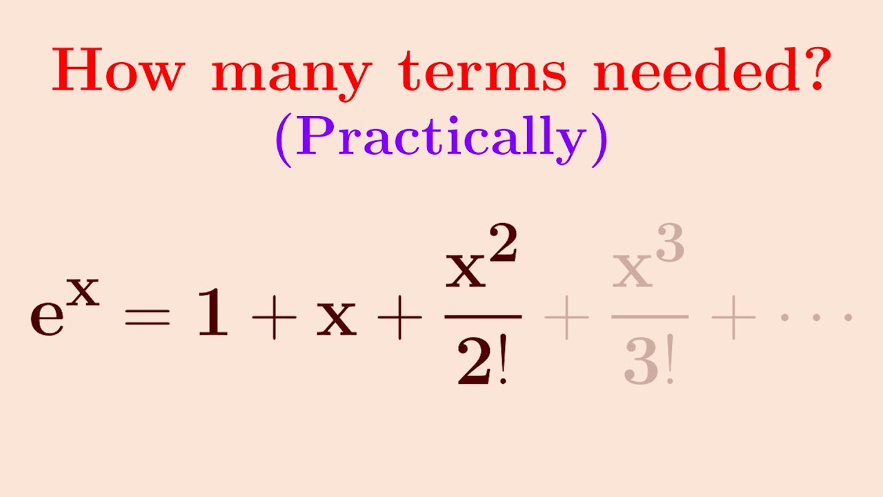 How many terms do we need in the exp series?