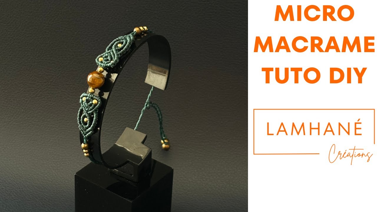 Tuto Micro-Macramé DIY : Bracelet "Sarah"