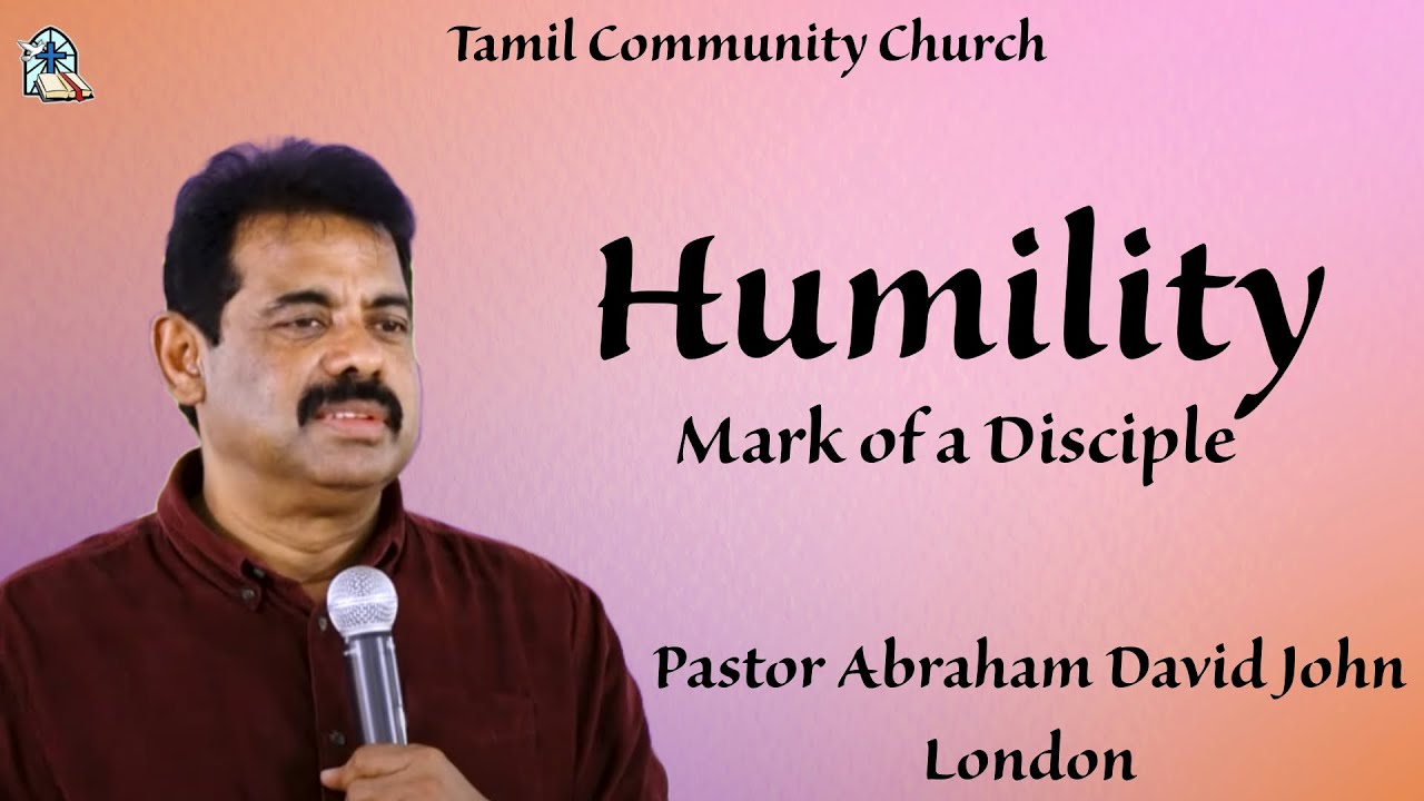 Humility- Mark of a Disciple | Pastor Abraham David John | Tamil Christian Message #abrahamdavidjohn