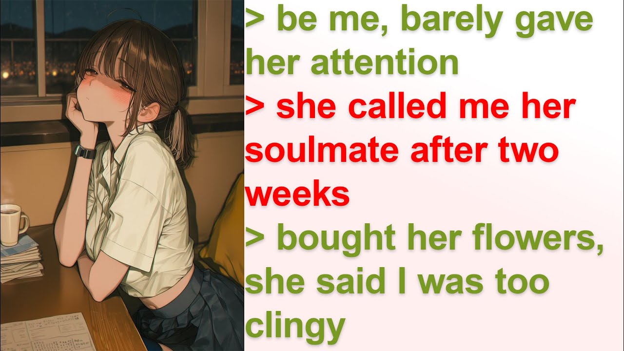 She Likes Me… Until I Act Like I Like Her Back | 4chan Greentext Stories