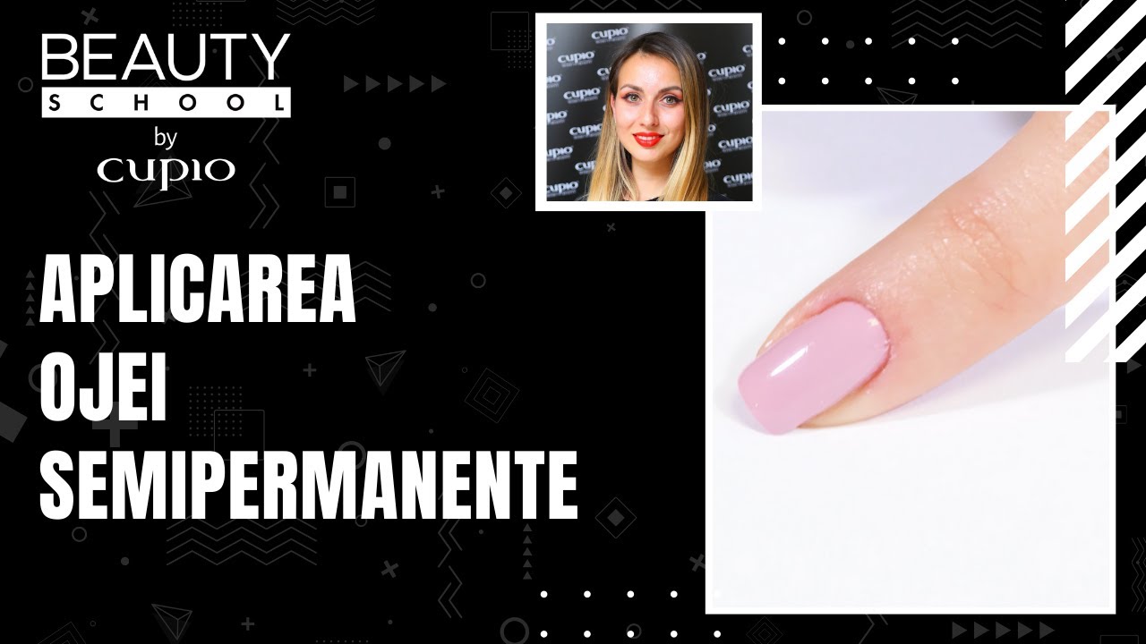 Aplicarea Ojei Semipermanente 💅🏻 Beauty School by Cupio 📚