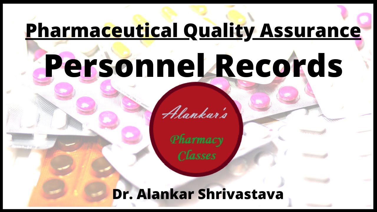 Pharmaceutical Quality Assurance (Personnel Records)