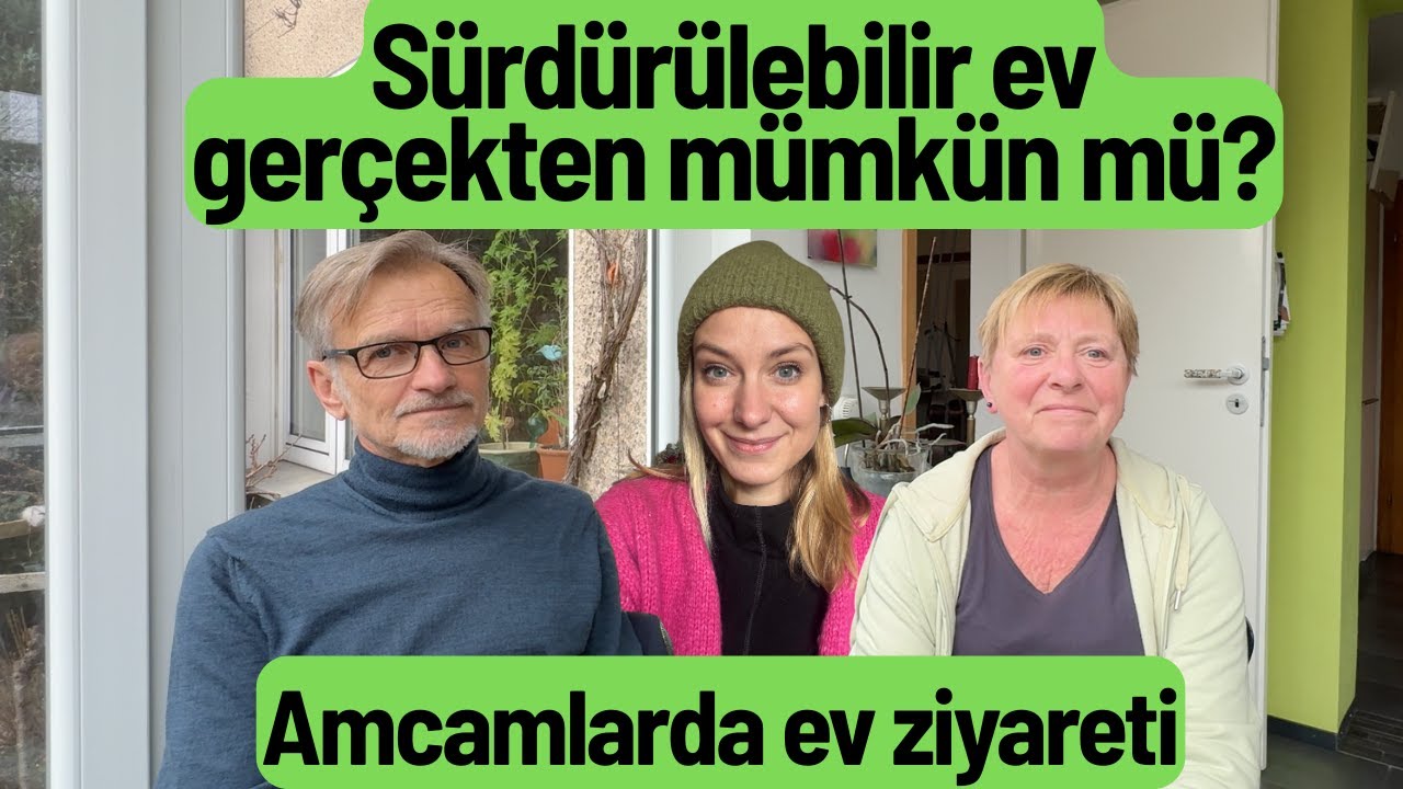 Düşük Karbonlu Bir Ev Mümkün mü? | Amcamlarda Almanya'da Ev Ziyareti