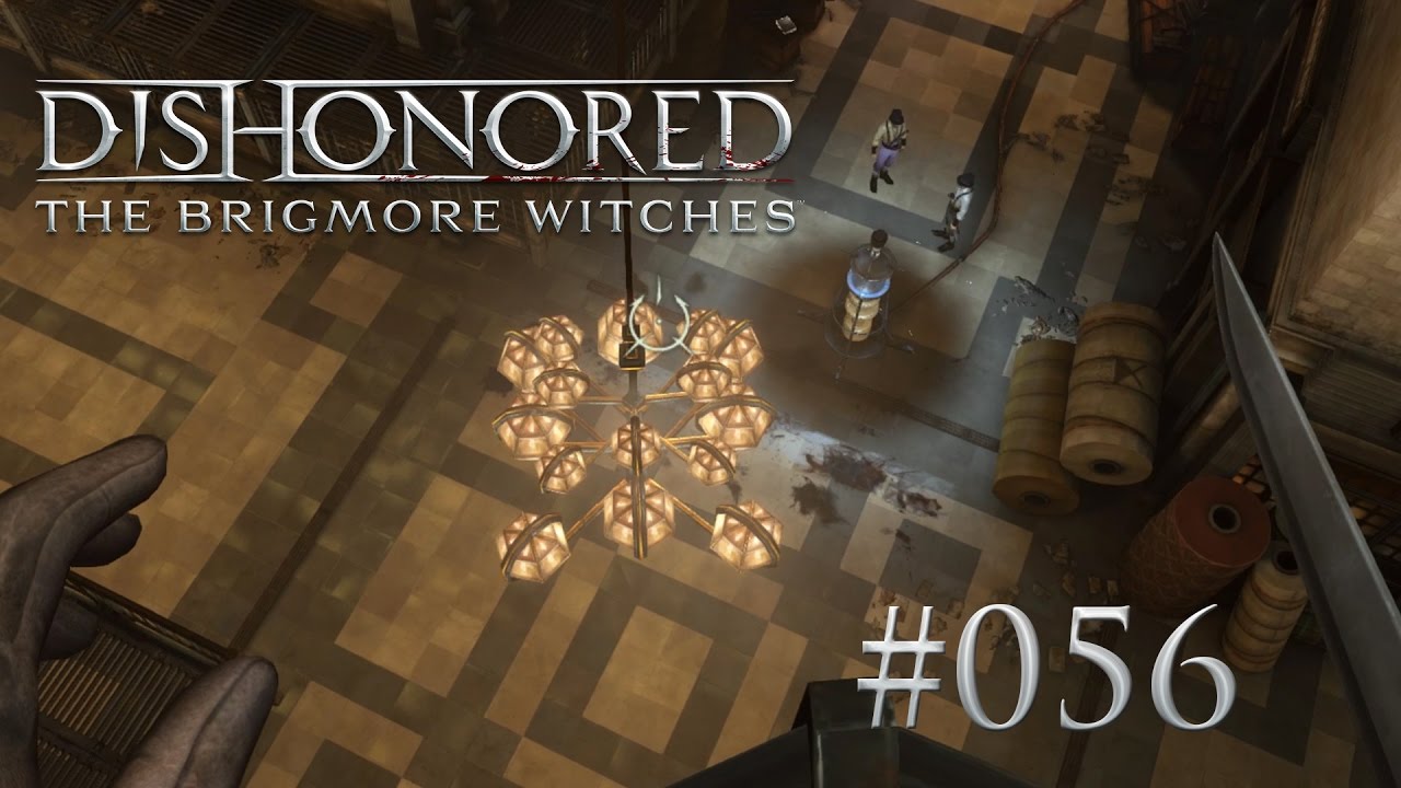 Dishonored: The Brigmore Witches [DLC 3] Was ist beim Schmugglerboot? 🔫056