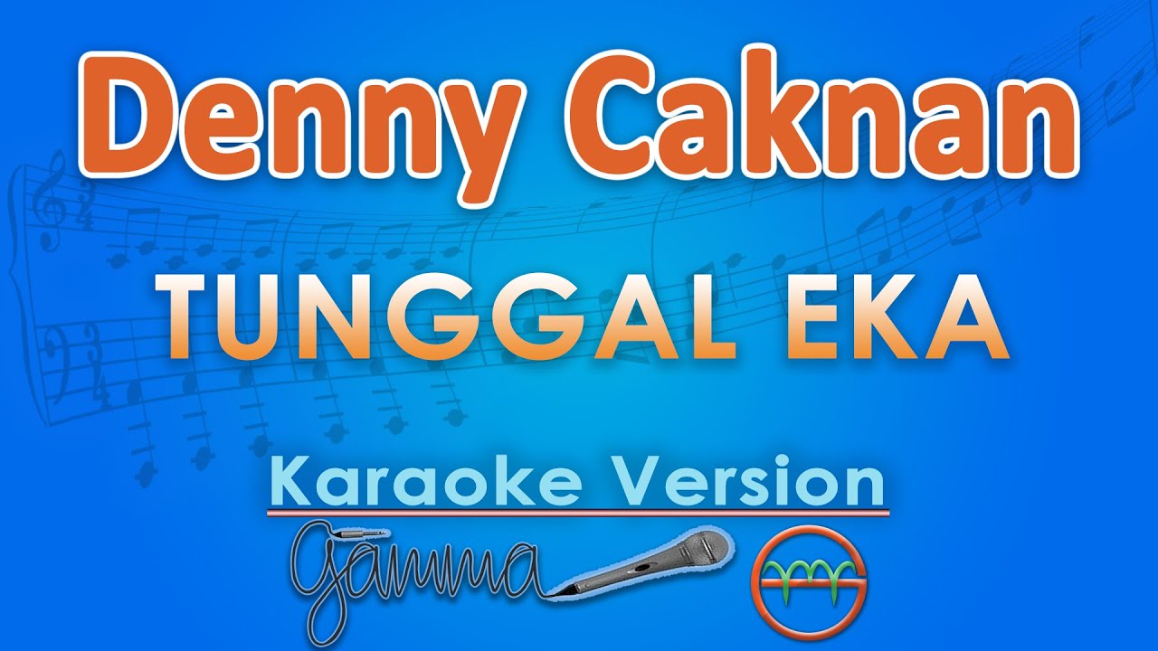 Denny Caknan - Tunggal Eka (Karaoke) | GMusic