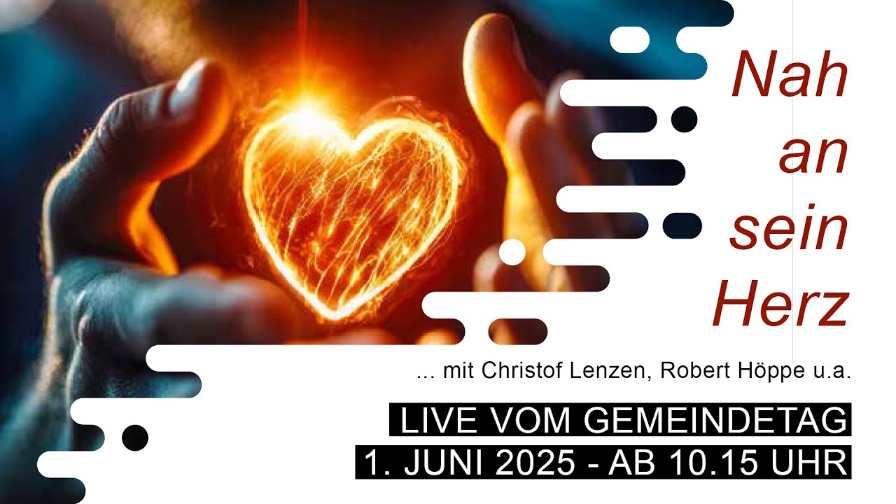 Nah an seinem Herzen. Live vom Gemeindetag des HeGeV. Mit Christof Lenzen, Robert Höppe u.a.