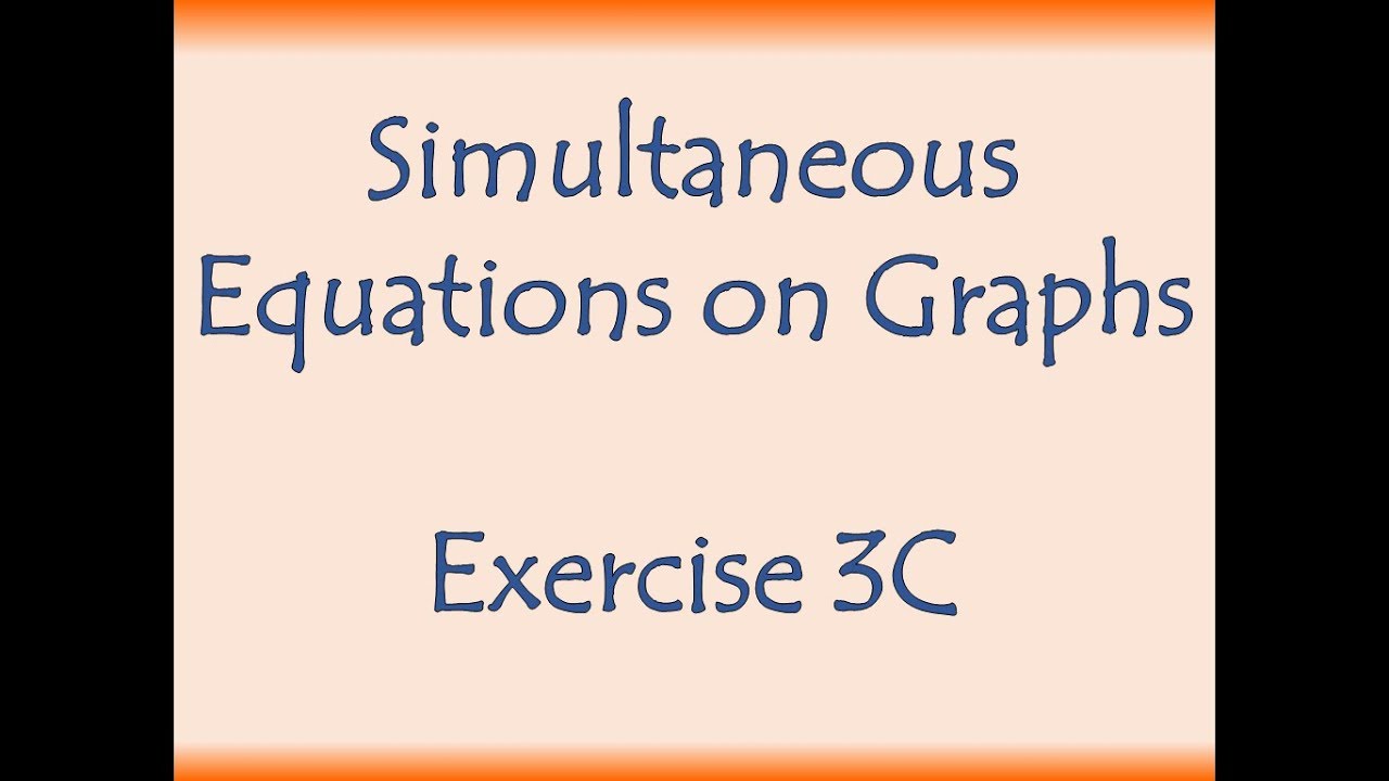 AS Maths - Pure - Simultaneous Equations on Graphs