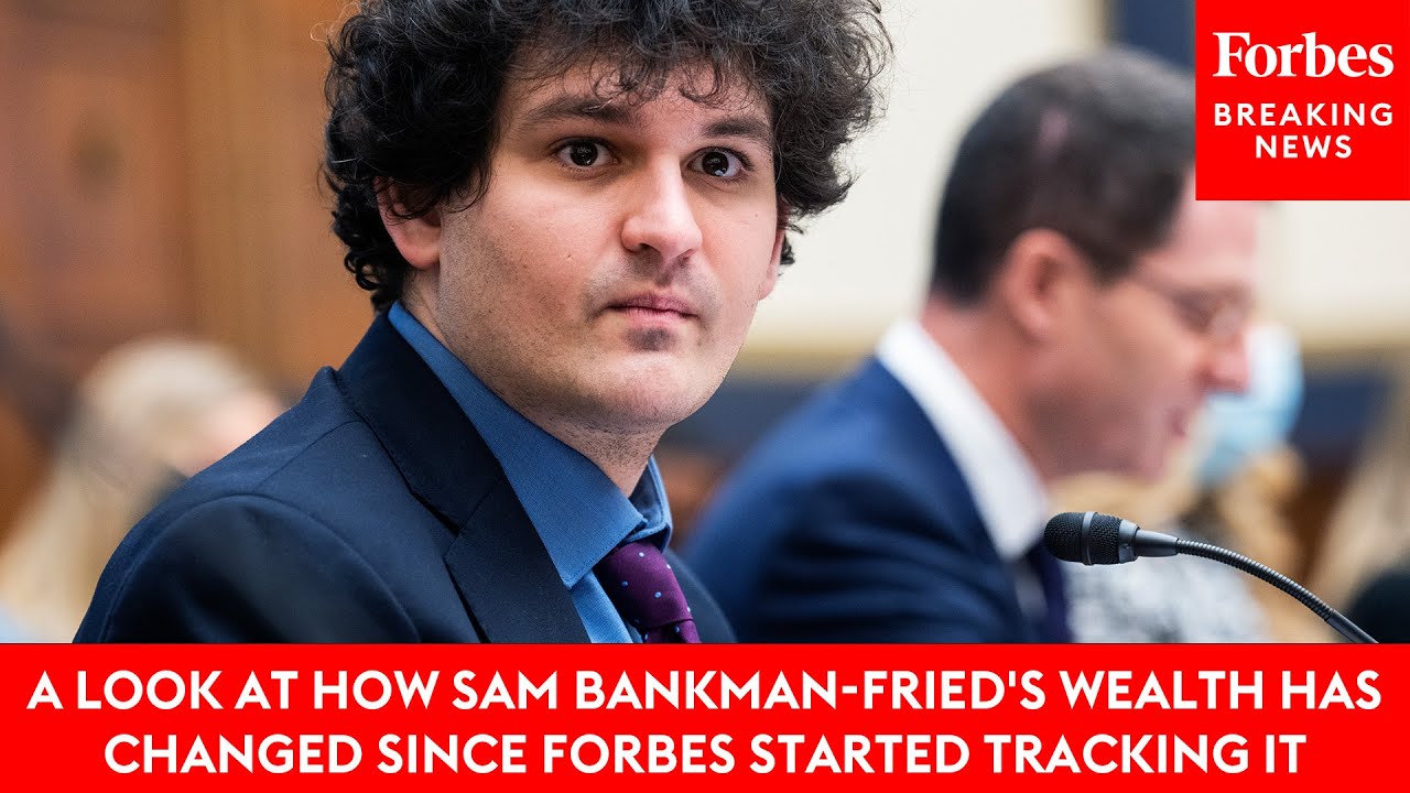 A Look At How Sam Bankman-Fried's Wealth Has Changed Since Forbes Started Tracking It