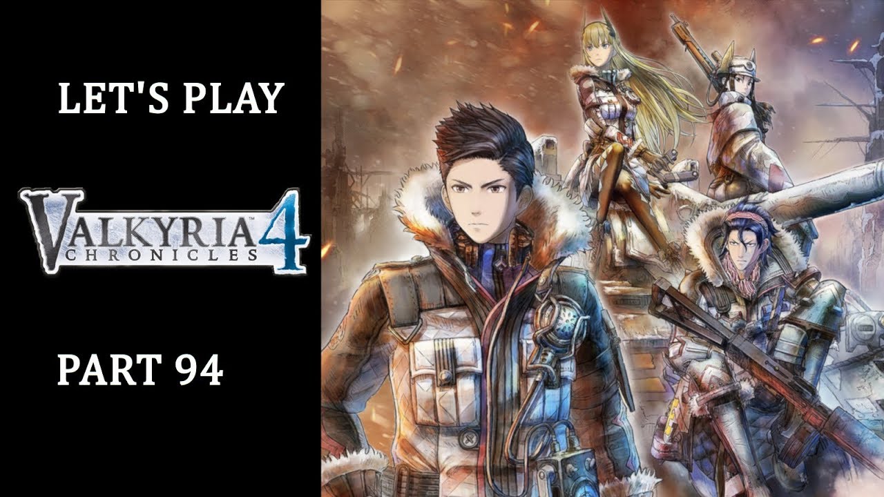 Let's play Valkyria Chronicles 4 (Ger/Blind) part 94 Forsetis Ziel