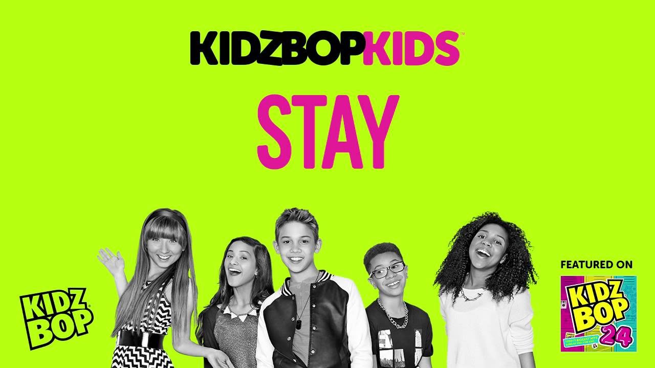KIDZ BOP Kids - Stay (KIDZ BOP 24)