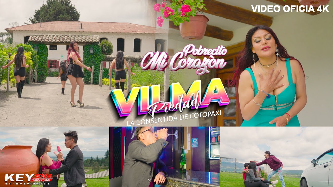 VILMA PIEDAD - LA CONSENTIDA DE COTOPAXI ( POBRECITO MI CORAZON ) - VIDEO OFICIAL 4K 2024