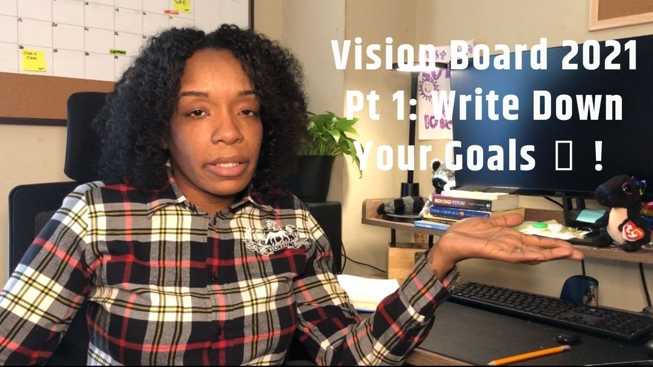 Vision Board 2021 Pt 1:  Vision Board Prep