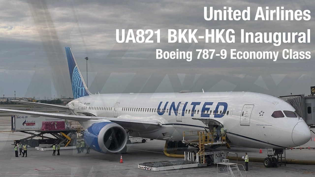 United Airlines UA821 Bangkok - Hong Kong Boeing 787-9 Economy Class Inaugural Flight Report
