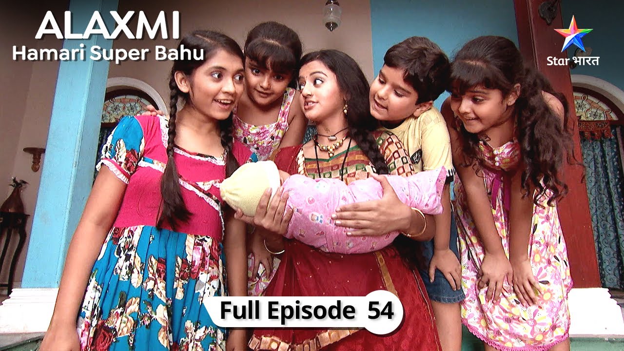 Kya hua tha 12 saal pehle? | Alakshmi - Humari Super Bahu | FULL EPISODE 54 #starbharat