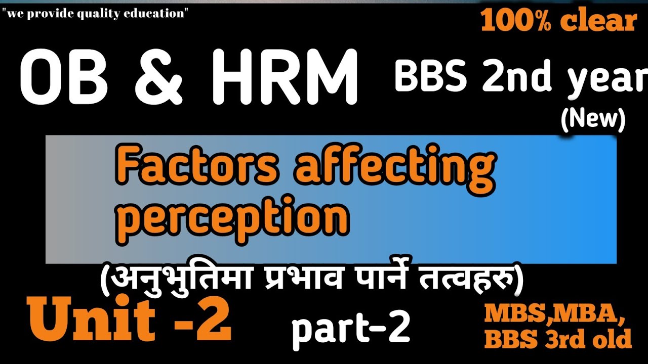 Chapter 2 Perception and Learning, Part 2 // BBS 2nd Year Organization Behavior // perception