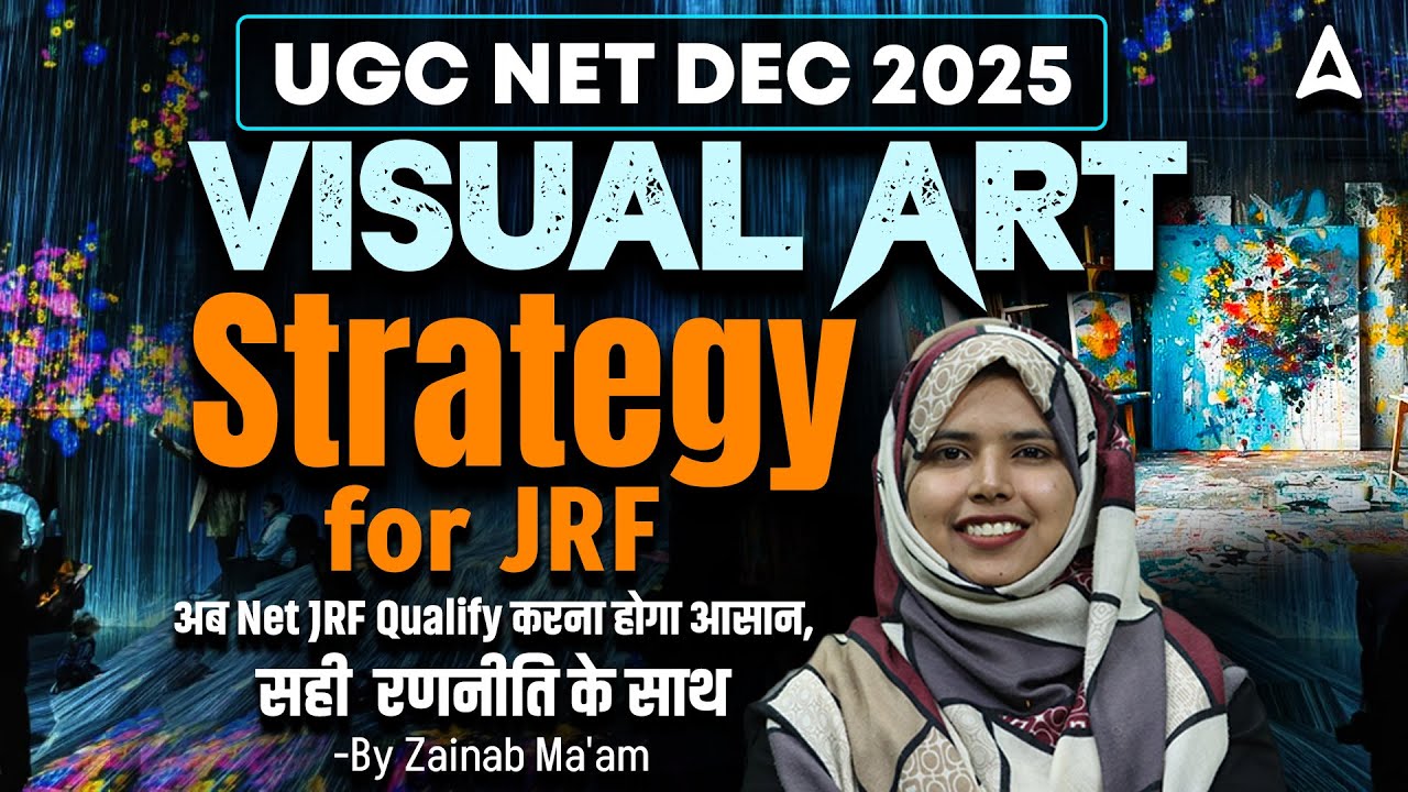 UGC NET Visual Arts Preparation | UGC NET Visual Arts JRF Strategy Dec 2025 By Zainab Ma'am