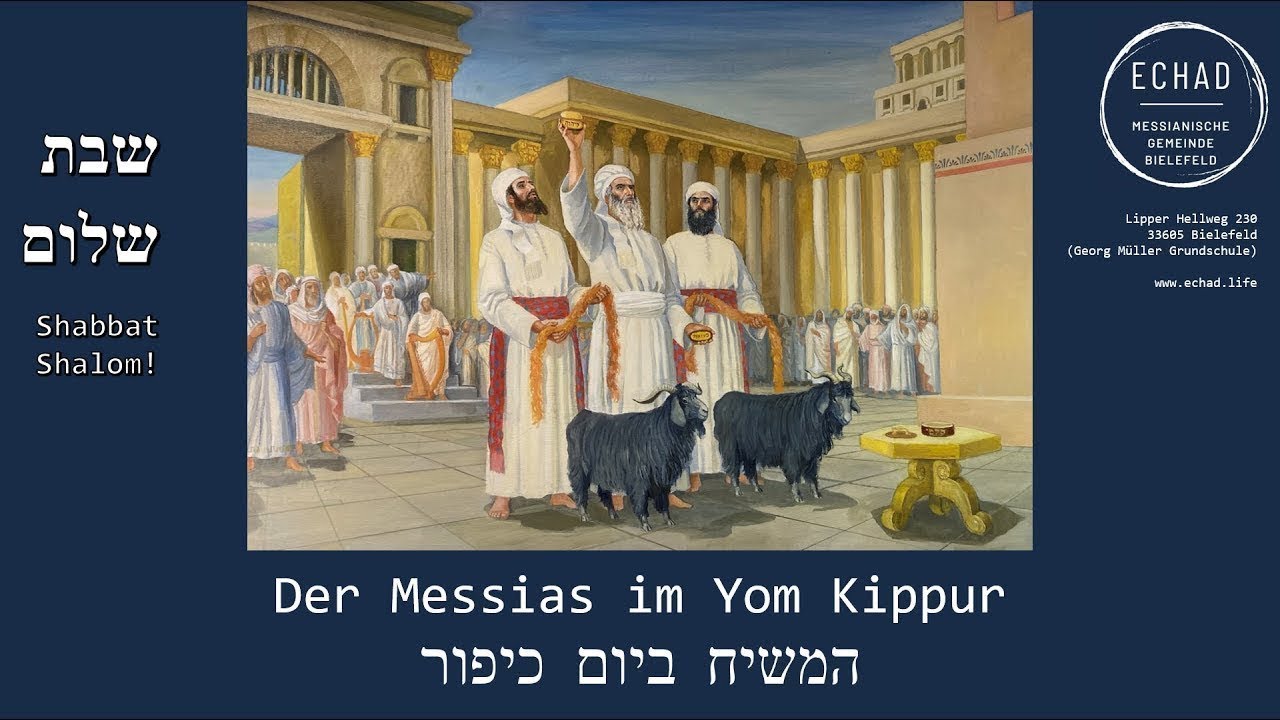 Der Messias im Yom Kippur Teil II - המשיח ביום כיפור