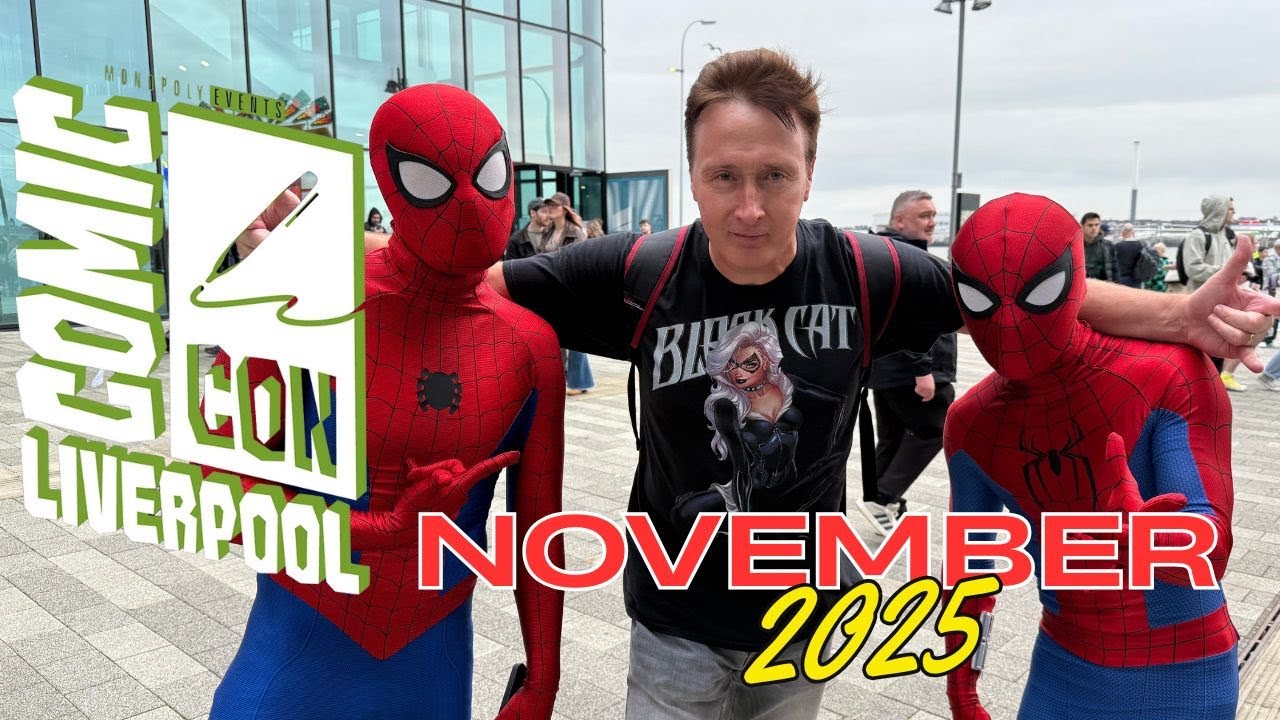 Comic Con Liverpool - Saturday November 15th 2025