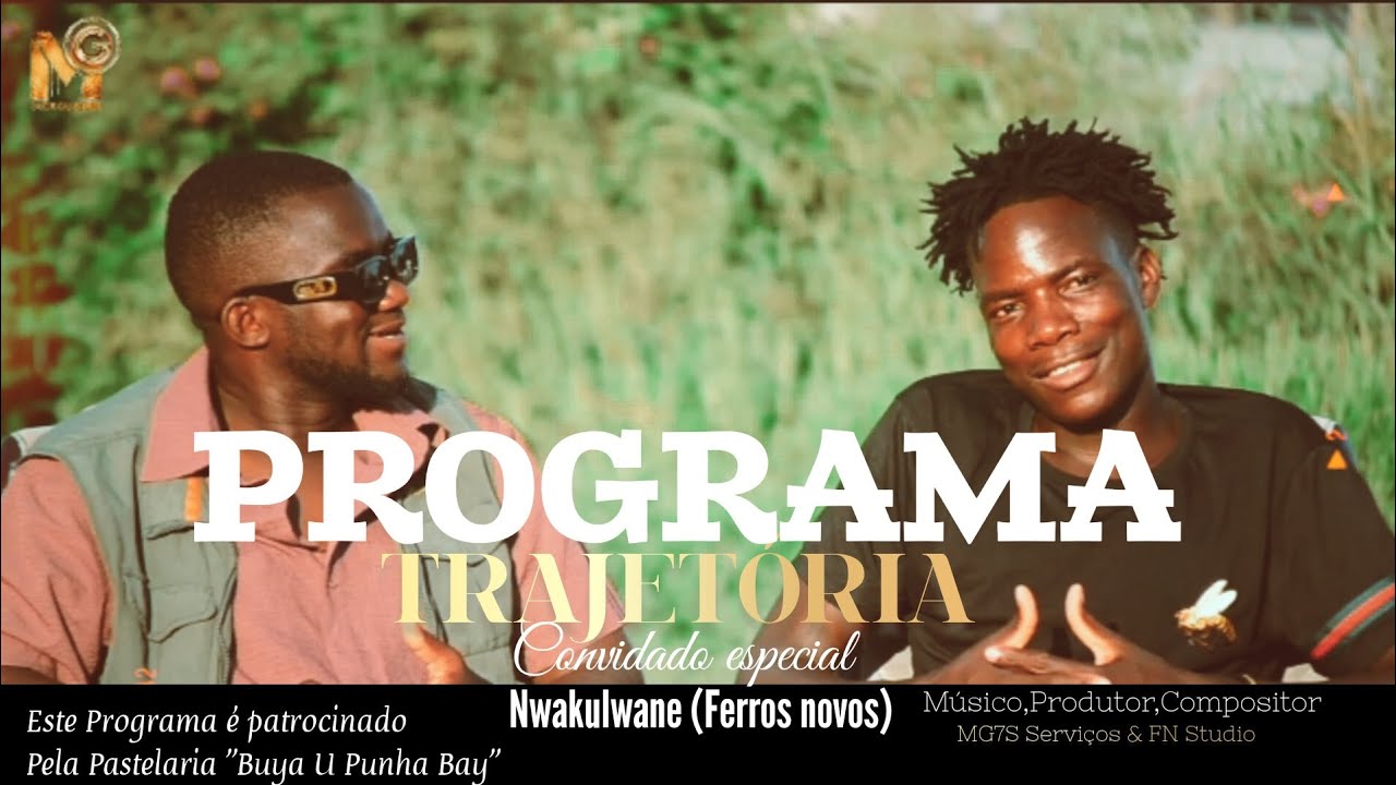 Programa Trajet&oacute;ria | Nwakulwane(Ferros novos) | &eacute; o nosso convidado | M&uacute;sico