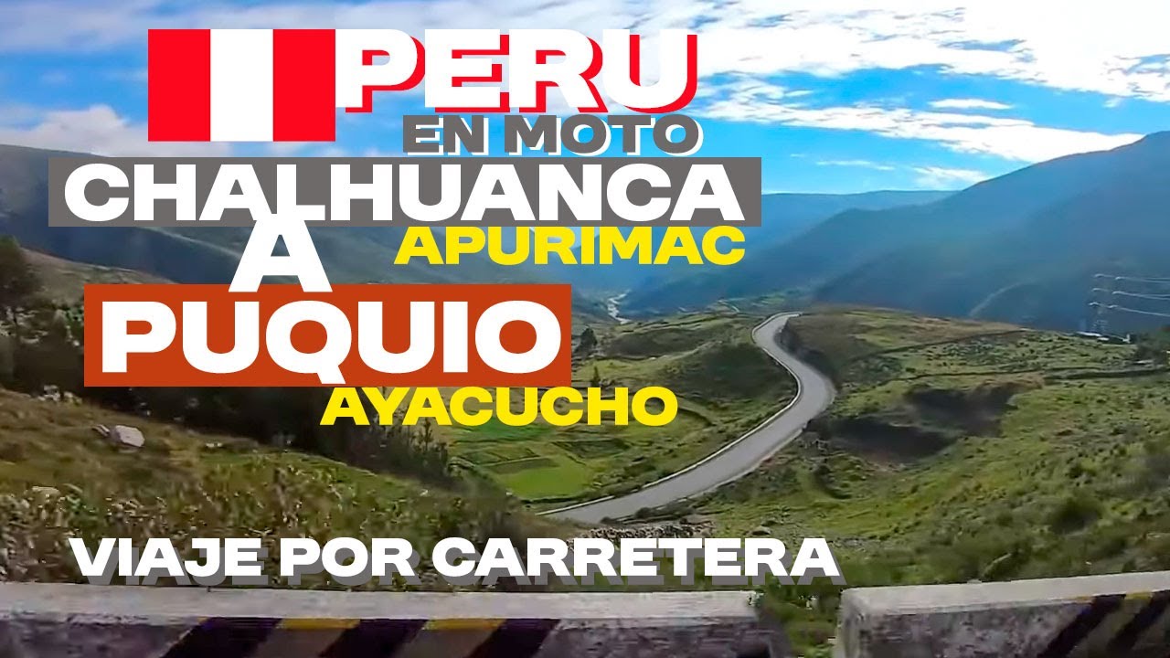 Viaje por carretera 🇵🇪 CHALHUANCA Apurímac HACIA a PUQUIO Ayacucho PERÚ En Moto | 🎧 #206 2024
