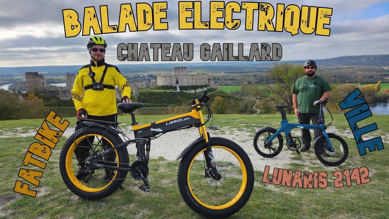 Lankeleisi XT750 Plus et Fiido X en Test - On Monte Jusqu'au Château Gaillard !