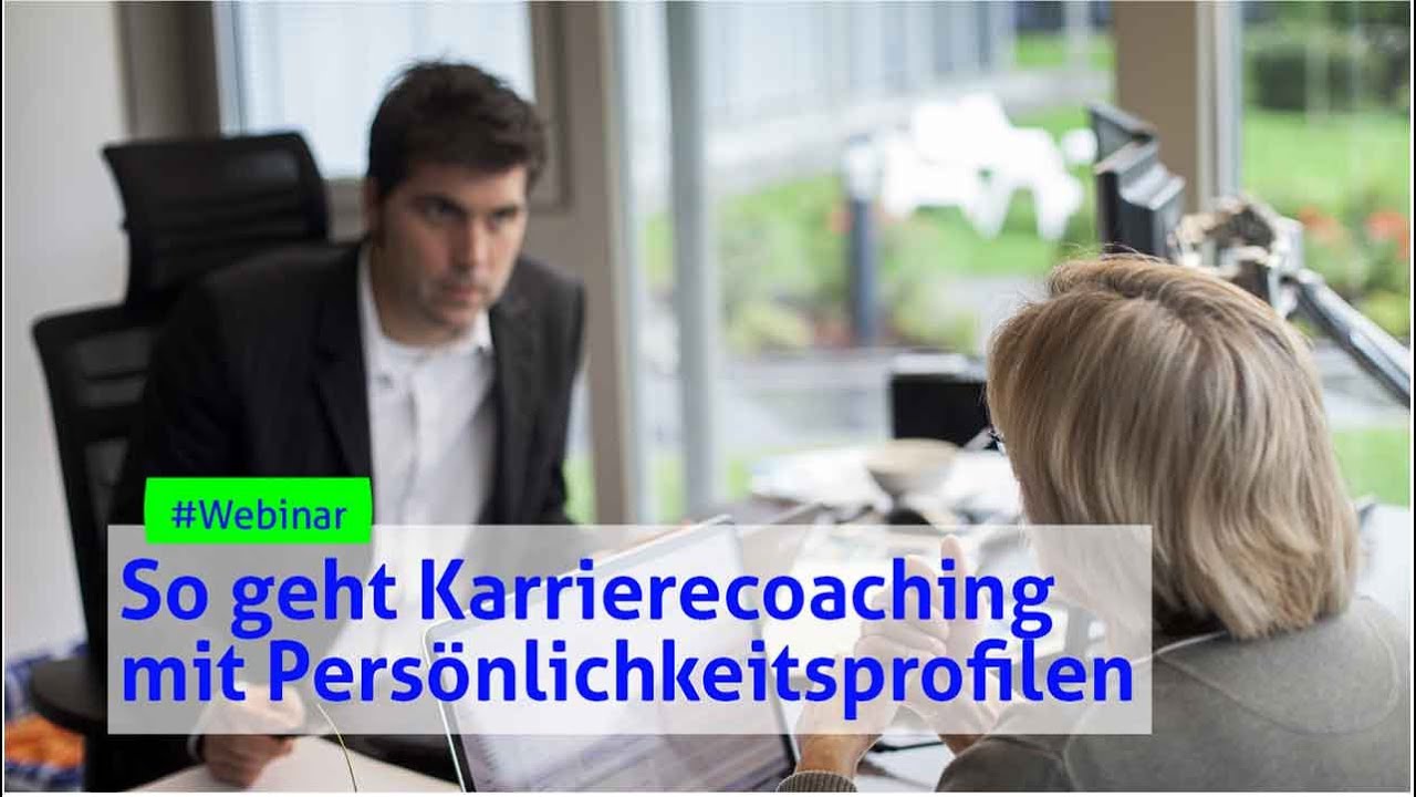 So geht Karrierecoaching mit Pers&ouml;nlichkeitsprofilen
