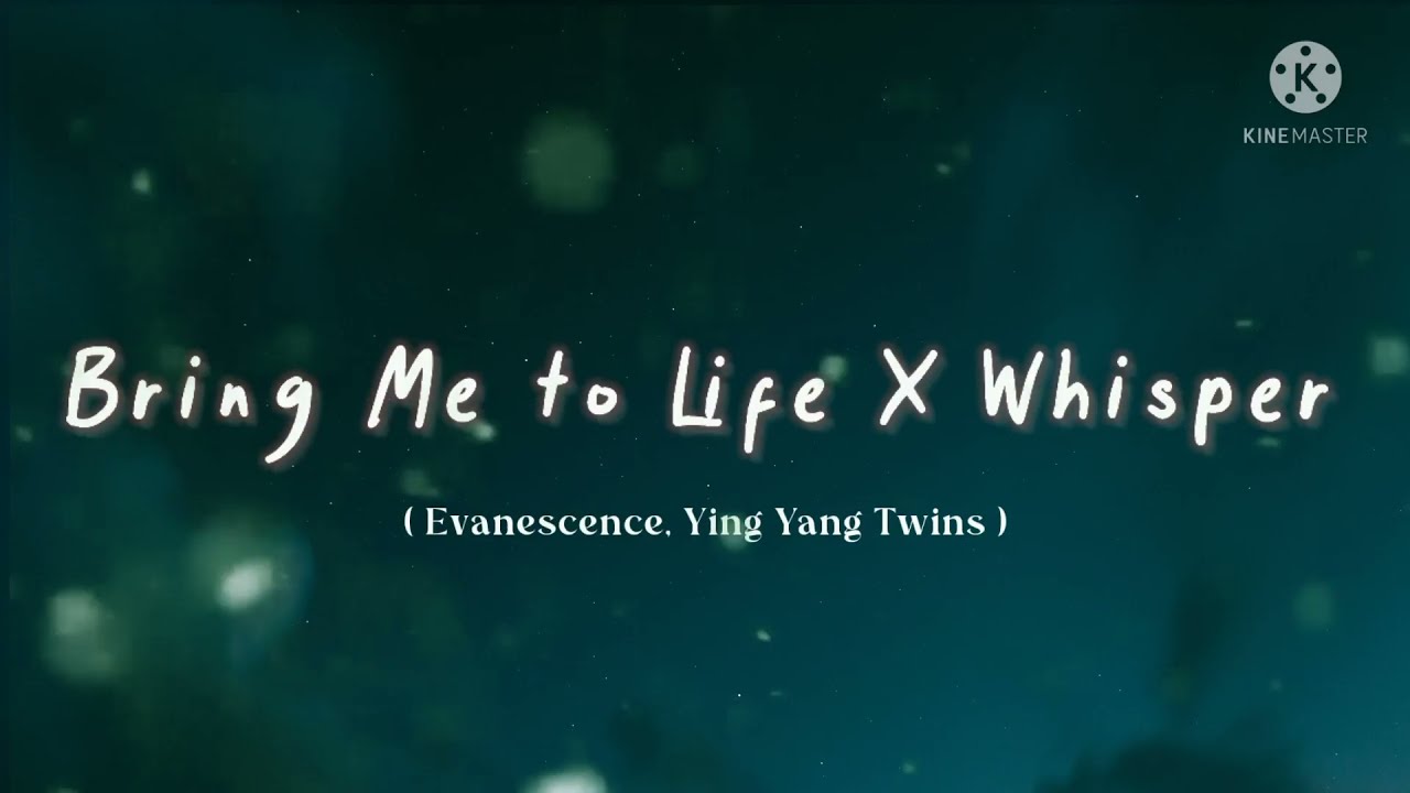 Evanescence, Ying Yang Twins - Bring Me To Life X Whisper ( Soundcloud Mashup ) [Lyrics]